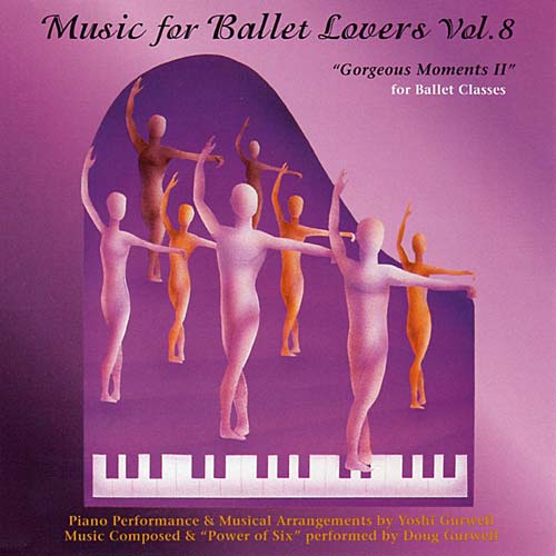 Music for Ballet Lovers Vol 8 - Gorgeous Moments II - by Yoshi Gurwell