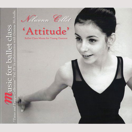 Attitude: Ballet Class Music by Nolwenn Collet
