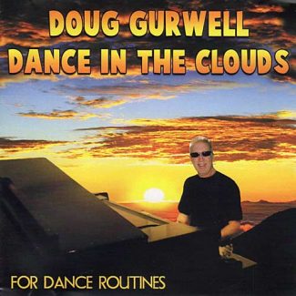 Dance in the Clouds for Dance Routines by Doug Gurwell