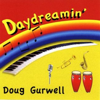 Daydreamin - a jazz cd by Doug Gurwell