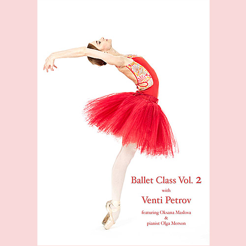 Ballet Class Vol 2 DVD Venti Petrov